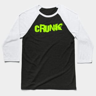 Crunk hip hop Baseball T-Shirt